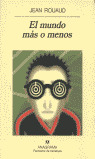 MUNDO MAS O MENOS, EL