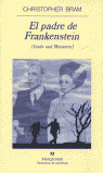 PADRE DE FRANKENSTEIN, EL