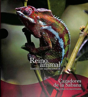 CAZADORES DE LA SABANA. DEPREDADORES SUPERDOTADOS (REINO ANIMAL)