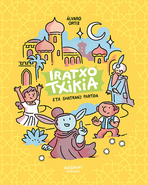 IRATXO TXIKIA ETA SHATRANJ PARTIDA (EUSKERA)