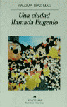 CIUDAD LLAMADA EUGENIO, UNA