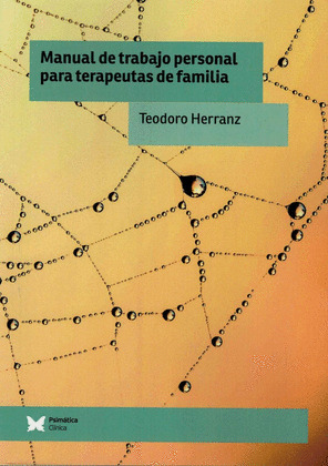 MANUAL DE TRABAJO PERSONAL PARA TERAPEUTAS DE FAMILIA