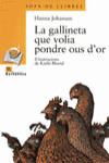 LA GALLINETA QUE VOLIA PONDRE OUS D'OR