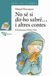 NO SÉ SI DIR-HO SABRÉ... I ALTRES CONTES