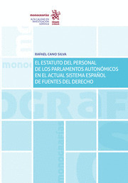 EL ESTATUTO DEL PERSONAL DE LOS PARLAMENTOS AUTONOMICOS EN EL ACTUAL SISTEMA ESP