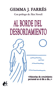 AL BORDE DEL DESBORDAMIENTO