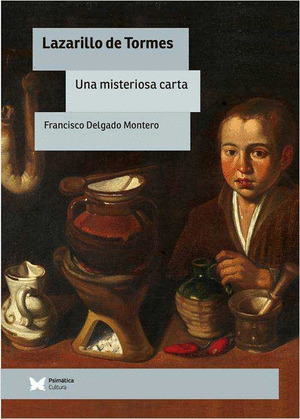 EL LAZARILLO DE TORMES. UNA MISTERIOSA CARTA