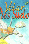 VOLAR CON LOS PIES EN EL SUELO