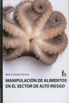 MANIPULACION DE ALIMENTOS EN EL SECTOR DE ALTO RIESGO