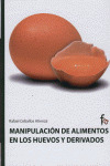 MANIPULACION DE ALIMENTOS EN LOS HUEVOS Y DERIVADOS