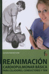 REANIMACIÓN CARDIOPULMONAR BÁSICA PARA CELADORES, CONDUCTORES Y TEM