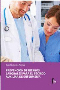 PREVENCIÓN DE RIESGOS LABORALES PARA EL TECNICO AUXILIAR DE ENFERMERÍA