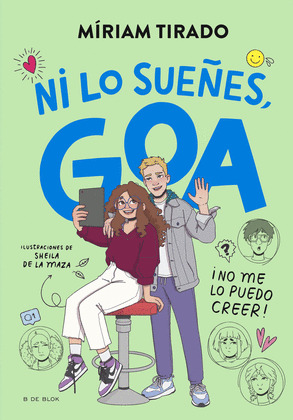 ¡NI LO SUEÑES, GOA! (ME LLAMO GOA 5)