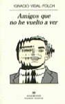 AMIGOS QUE NO HE VUELTO A VER