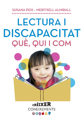 LECTURA I DISCAPACITAT. QUE, QUI I COM...