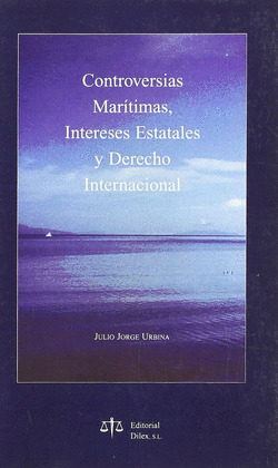 CONTROVERSIAS MARITIMAS INTERESES ESTATALES DERECHO INTERNACIONAL