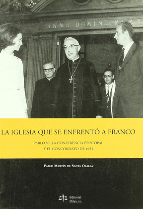 LA IGLESIA QUE SE ENFRENTO A FRANCO. PABLO VI, LA CONFERENCI