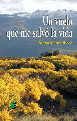 UN VUELO QUE ME SALVO LA VIDA