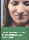 TÉCNICAS DE RELAJACIÓN PARA PROFESIONALES SANITARIOS