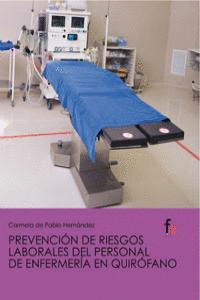 PREVENCIÓN DE RIESGOS LABORALES DEL PERSONAL DE ENFERMERÍA EN QUIRÓFANO