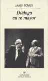 DIALOGO EN RE MAYOR