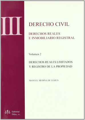 DERECHO CIVIL. T.III-V.2. DERECHOS REALES E INMOBILIBARIO REGISTRAL