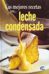 LECHE CONDENSADA, LAS MEJORES RECETAS CON