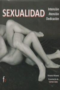 SEXUALIDAD:INTENCION,ATENCION,DEDICACION