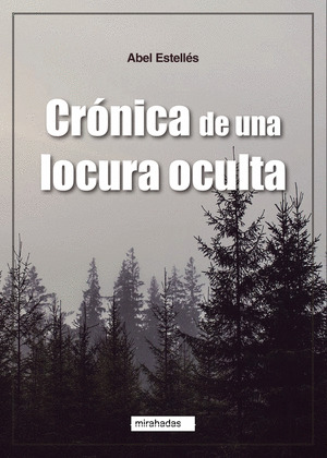 CRONICA DE UNA LOCURA OCULTA