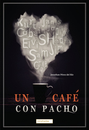 CAFE CON PACHO, UN