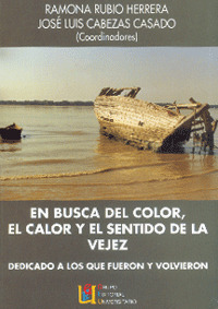 EN BUSCA DEL COLOR, CALOR Y SENTIDO DE LA VEJEZ