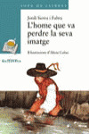 L'HOME QUE VA PERDRE LA SEVA IMATGE