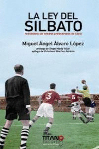 LA LEY DEL SILBATO