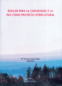 EDUCAR PARA LA CIUDADANIA Y LA PAZ COMO PROYECTO INTERCULTUR