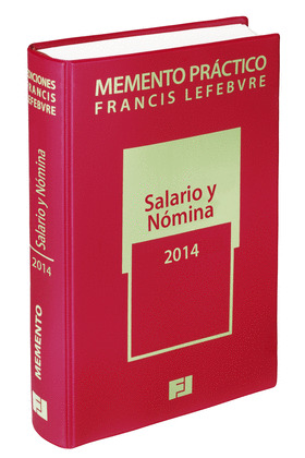 MEMENTO PRÁCTICO SALARIO NÓMINA 2014  **FRANCIS LEFEBVRE**