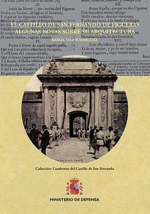 EL CASTILLO DE SAN FERNANDO DE FIGUERAS, ALGUNAS NOTAS SOBRE SU ARQUITECTURA
