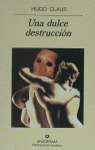 DULCE DESTRUCCION, UNA