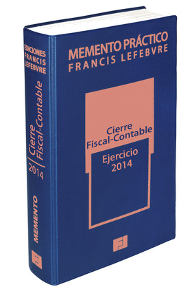 MEMENTO PRÁCTICO CIERRE FISCAL-CONTABLE. EJERCICIO 2014