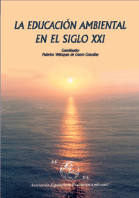 EDUCACION AMBIENTAL EN EL SIGLO XXI, LA