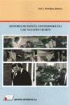 HISTORIA DE LA ESPAÑA CONTEMPORÁNEA Y DE NUESTRO TIEMPO