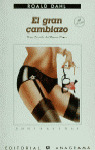 GRAN CAMBIAZO, EL