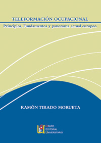 TELEFORMACION OCUPACIONAL: PRINCIPIOS FUNDAMENTOS Y PANORAMA