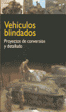 CUMO. VEHICULOS BLINDADOS. PROY.DE CONVERSION Y DETALLADOS