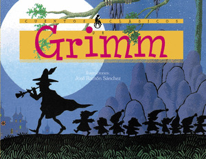 CUENTOS CLASICOS DE LOS HERMANOS GRIMM