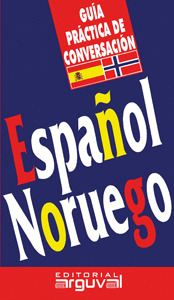 GUIA PRACTICA DE CONVERSACION ESPAÑOL NORUEGO