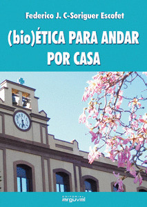 (BIO)ÉTICA PARA ANDAR POR CASA