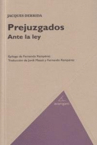 PREJUZGADOS. ANTE LA LEY