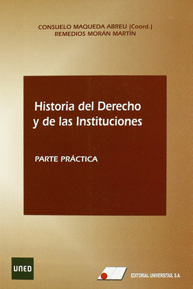 HISTORIA DEL DERECHO Y DE LAS INSTITUCIONES. PARTE PRÁCTICA