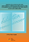 DIDACTICA DE LA COMUNICACION ORAL:BASES TEORICAS Y ORIENTA..