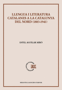 LLENGUA I LITERATURA CATALANES A LA CATALUNYA DEL NORD (1883-1941)